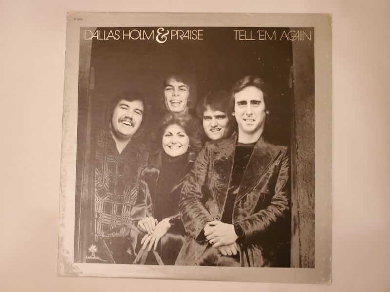 Dallas Holm & Praise Tell 'Em Again vinyl record